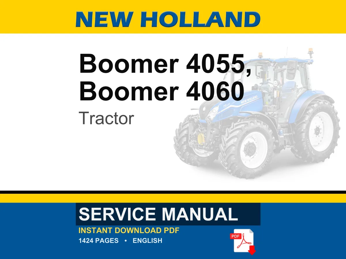 New Holland Boomer 4055, Boomer 4060 Tractor Service Repair Workshop Manual | Instant PDF Download