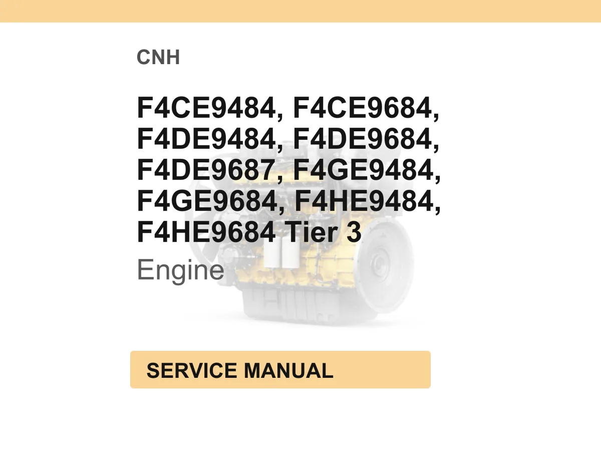 Case Construction F4CE9484, F4CE9684, F4DE9484, F4DE9684, F4DE9687, F4GE9484, F4GE9684, F4HE9484, F4HE9684 Tier 3 NEF Engines Service Manual cover