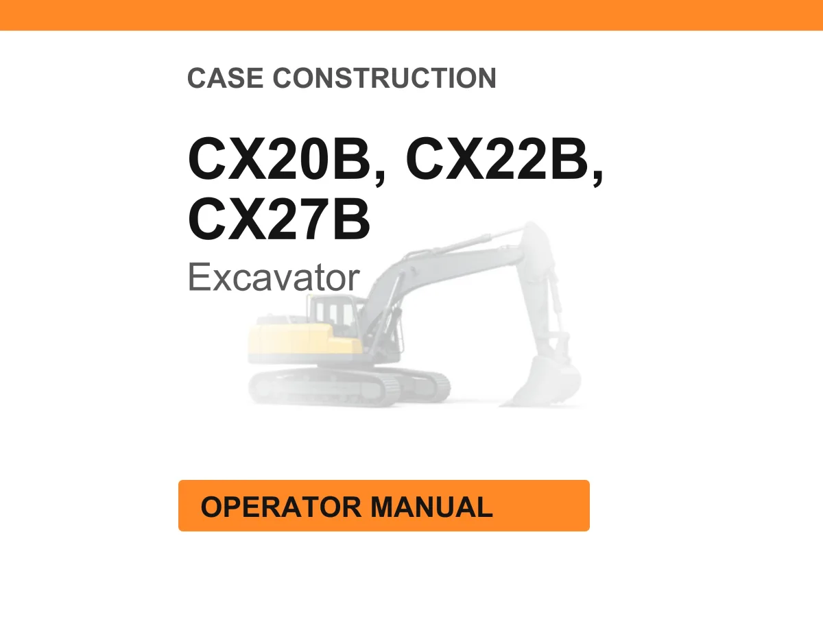 Case Construction CX20B, CX22B, CX27B Mini Excavator Operator Manual