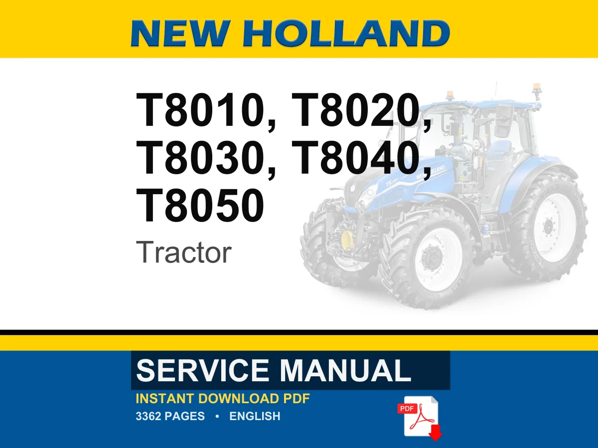 New Holland T8010, T8020, T8030, T8040, T8050 Tractor Service Repair Workshop Manual | Instant PDF Download | Market: North America