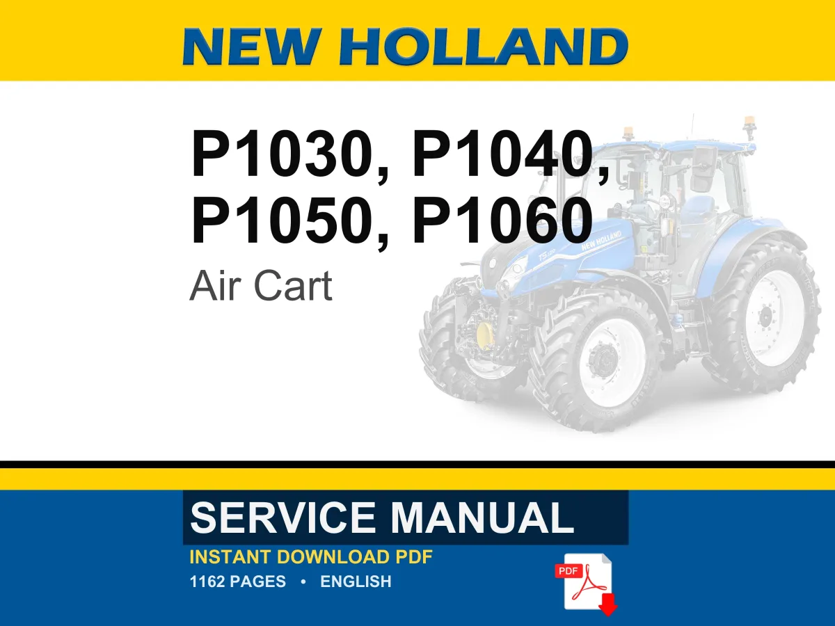 New Holland P1030, P1040, P1050, P1060 Air Cart Service Repair Workshop Manual | Instant PDF Download cover