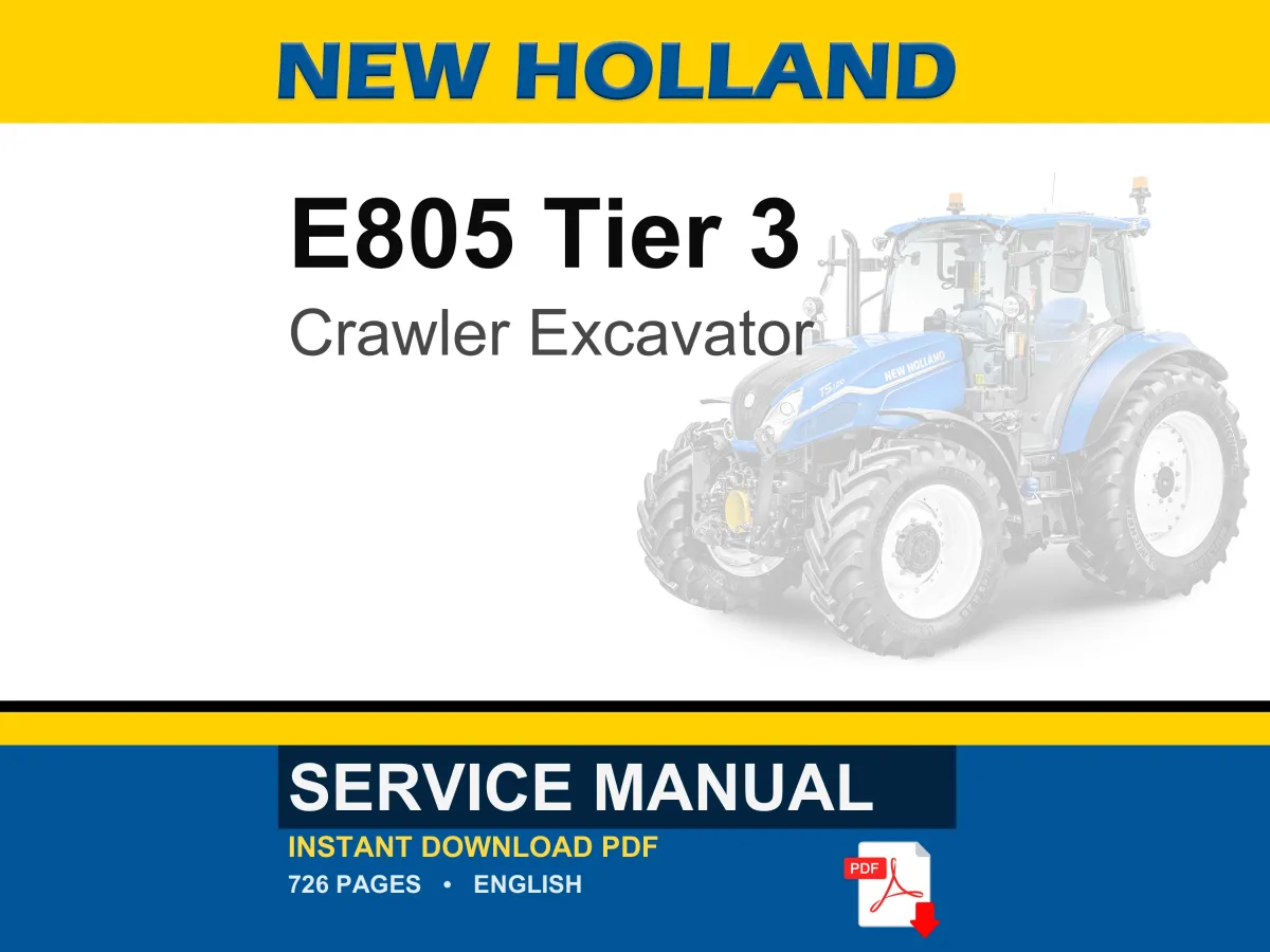 New Holland E805 Tier 3 Crawler Excavator Service Repair Workshop Manual | Instant PDF Download cover