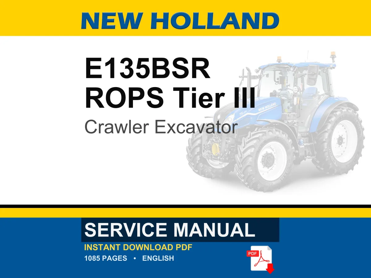 New Holland E135bsr ROPS Tier III Crawler Excavator Service Repair Workshop Manual | Instant PDF Download cover