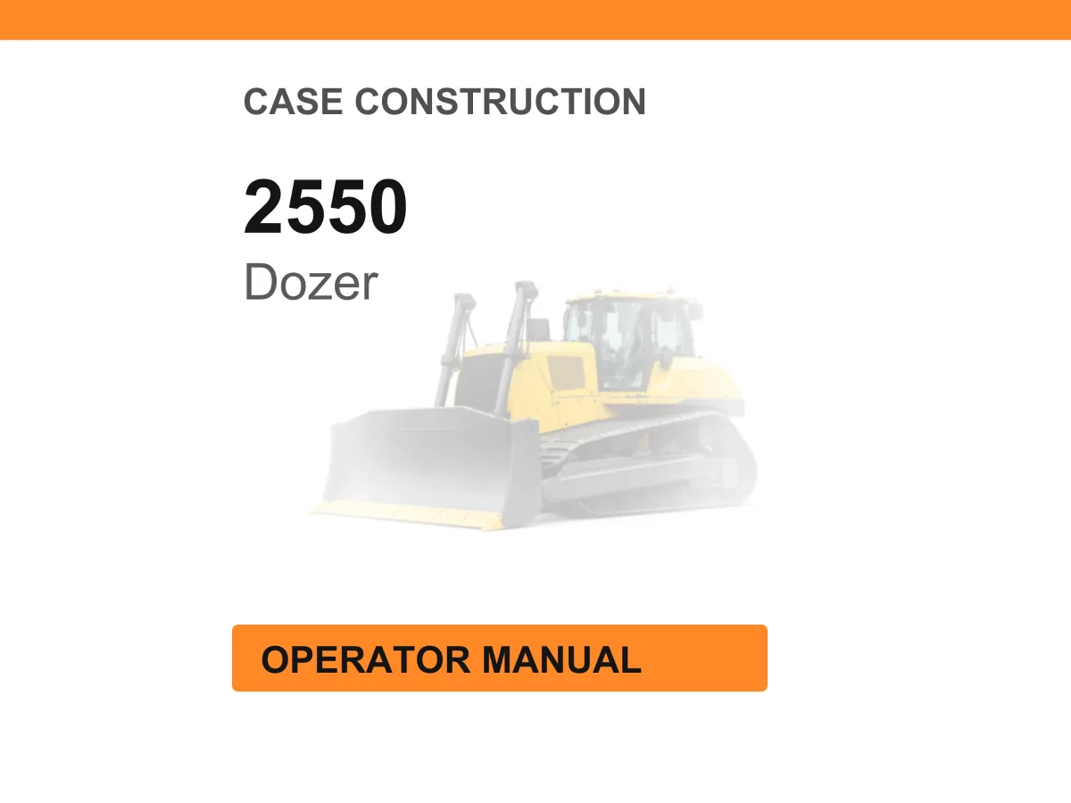 Case Construction 2550 Crawler Dozer Operator Manual cover