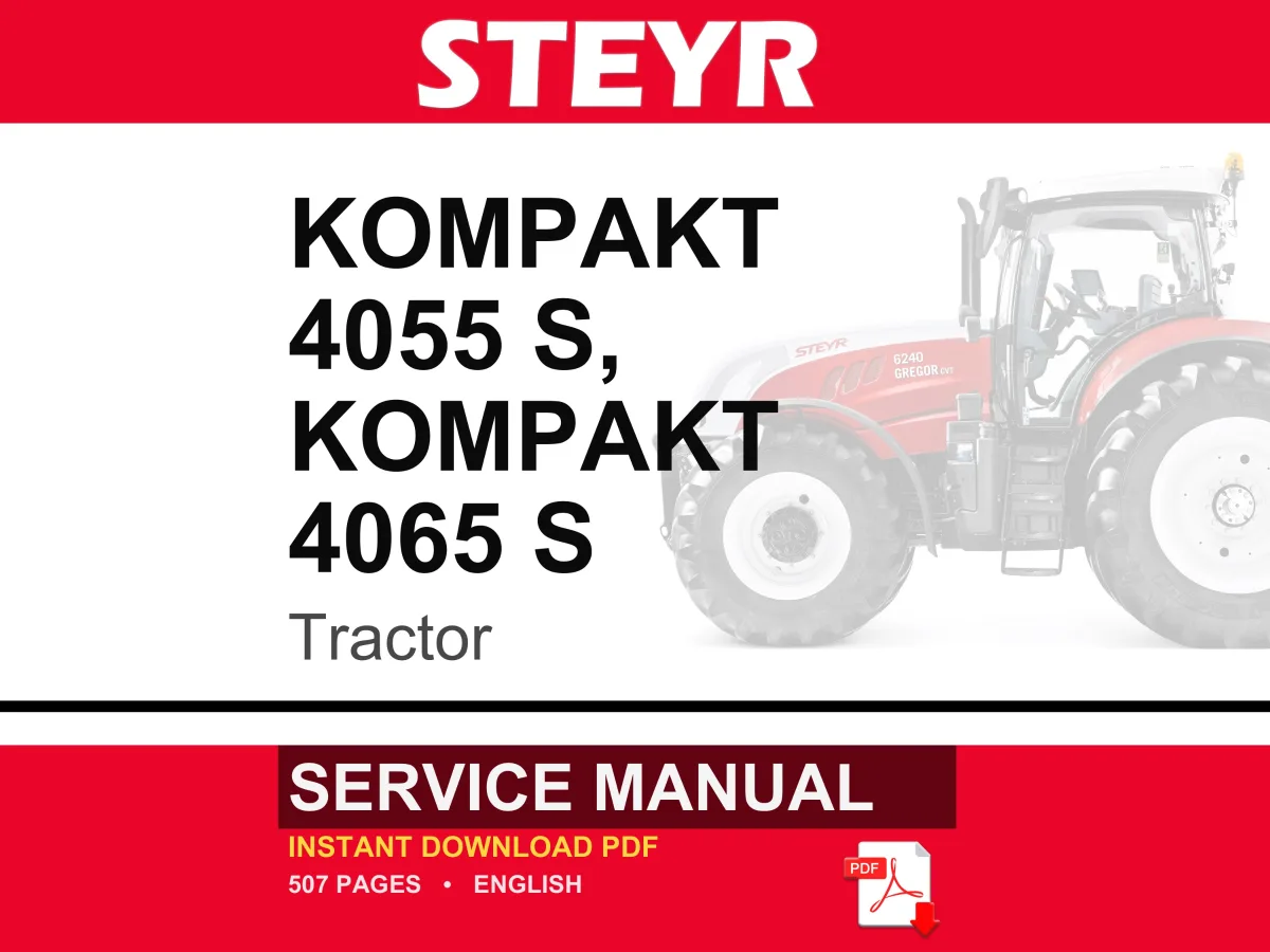 Steyr KOMPAKT 4055 S, KOMPAKT 4065 S Tractor Service Repair Workshop Manual | Instant PDF Download