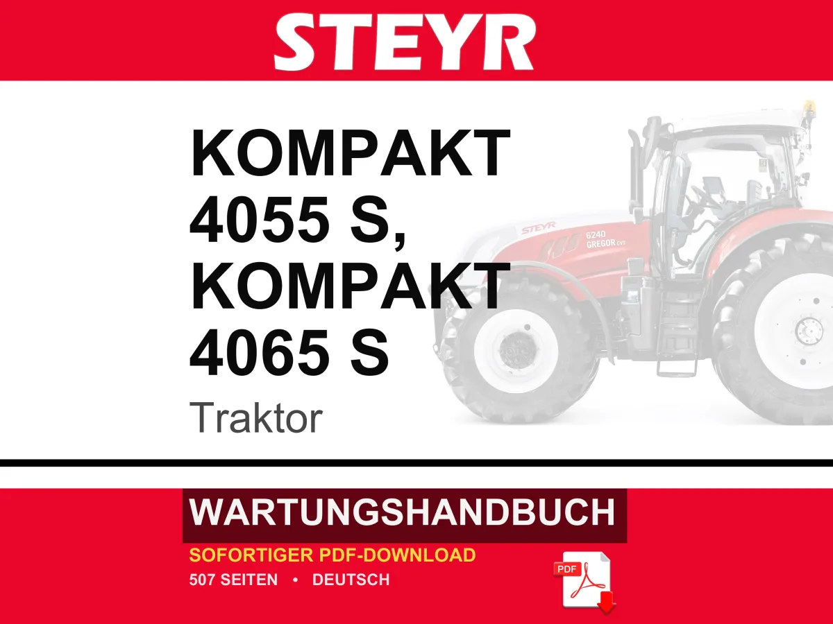 Steyr KOMPAKT 4055 S, KOMPAKT 4065 S Traktoren Wartungshandbuch Reparatur Werkstatthandbuch | PDF-Download