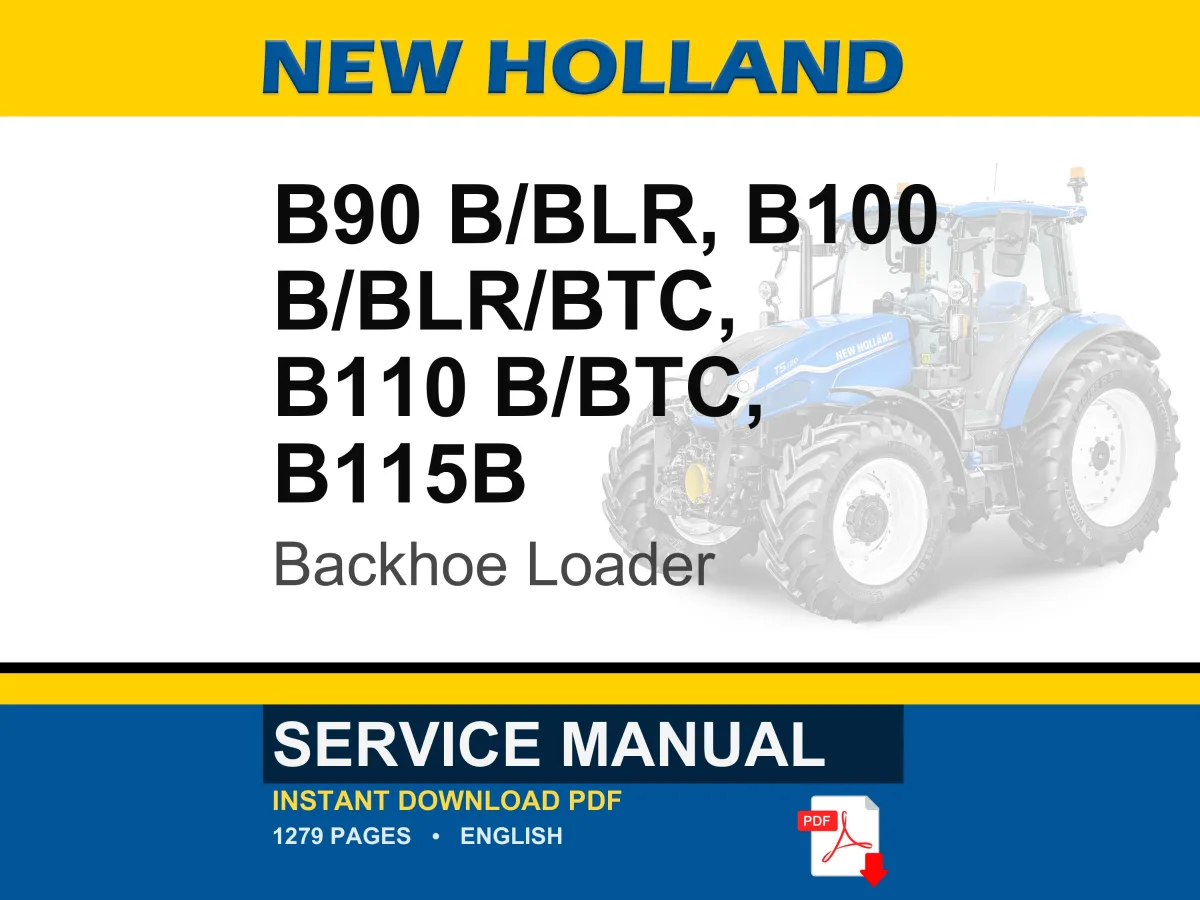 New Holland B90b, B90blr, B100b, B100blr, B100btc, B110b, B110BTC, B115B Backhoe Loader Service Repair Workshop Manual | PDF Download cover