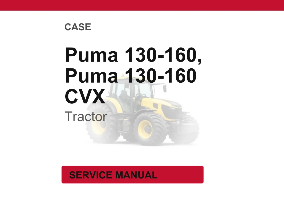 Case Puma 130, 145, 160 CVX Tractor Service Repair Workshop Manual | Instant PDF Download cover