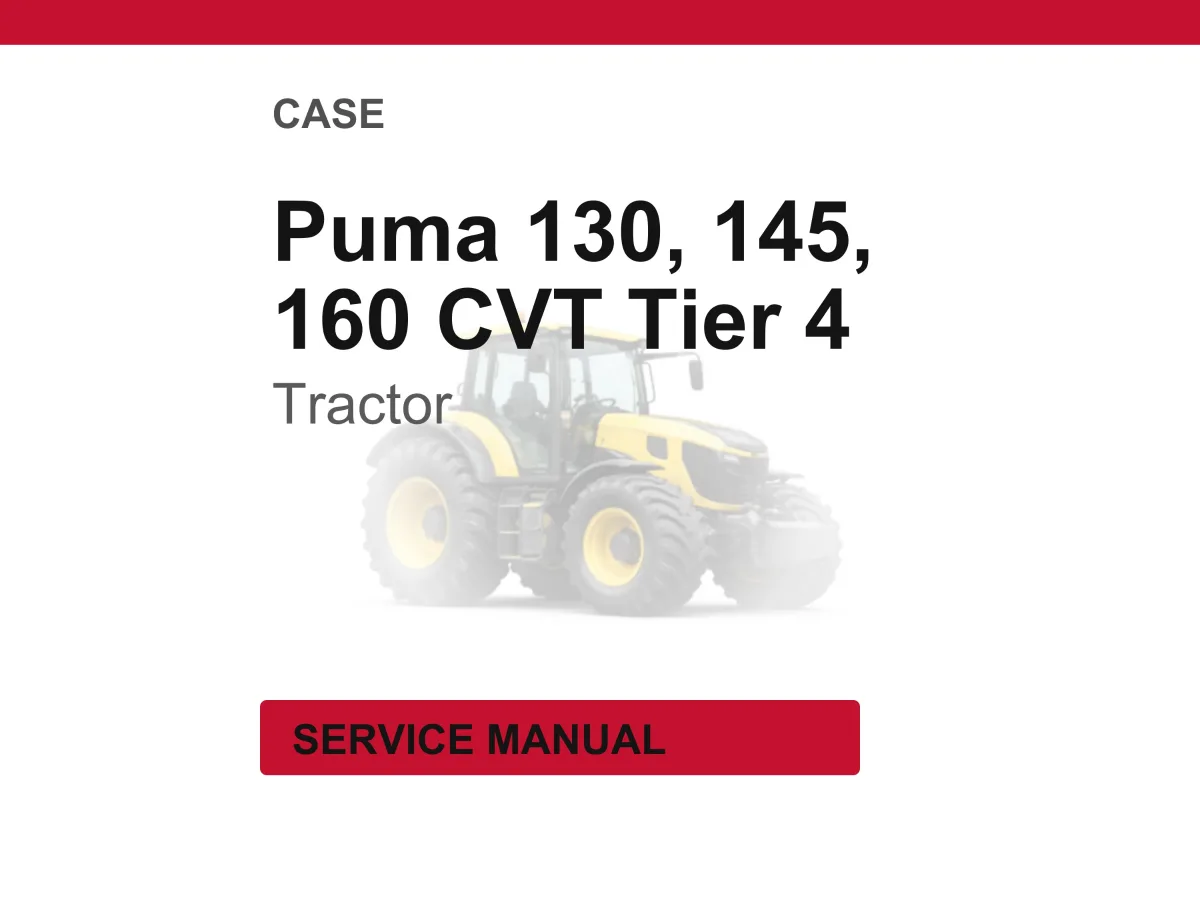 Case Puma 130, 145, 160 & Puma 130, 145, 160 Cvt Tier 4 Tractors Service Manual PDF | Workshop Repair | Instant Download cover