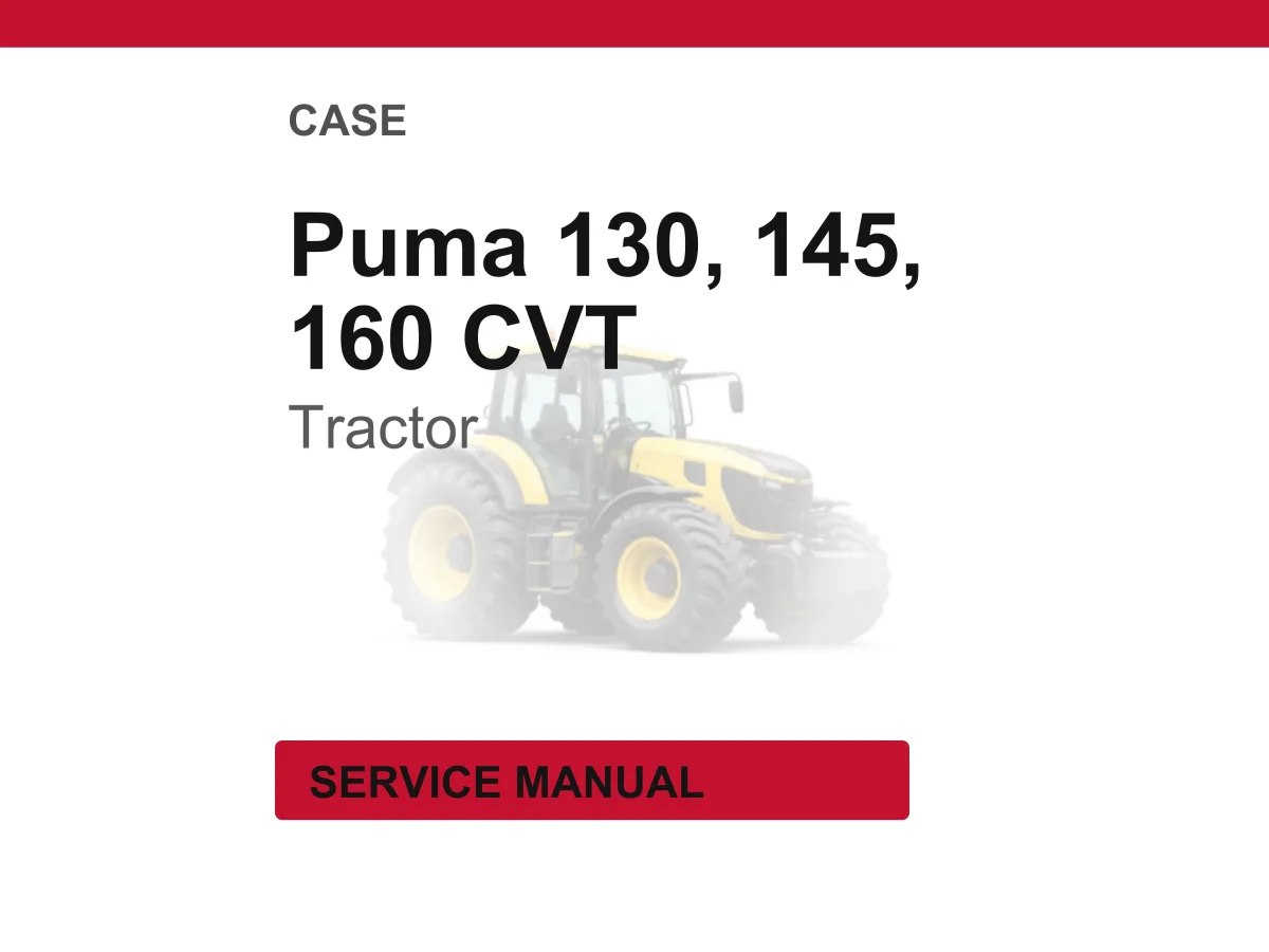 Case Puma 130, 145, 160 CVT Tractor Service Repair Workshop Manual | Instant PDF Download