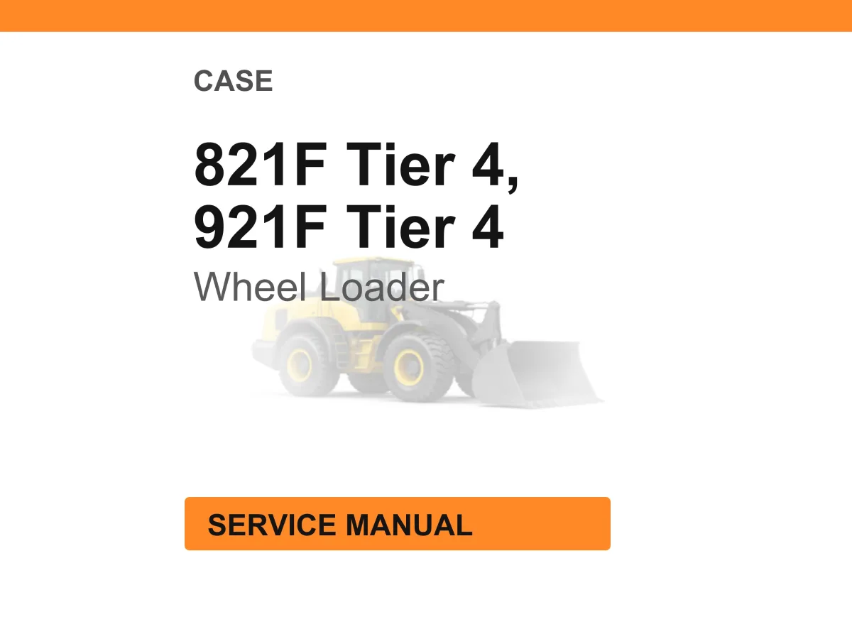 Case Construction 821F Tier 4, 921F Tier 4 Wheel Loader Service Manual cover