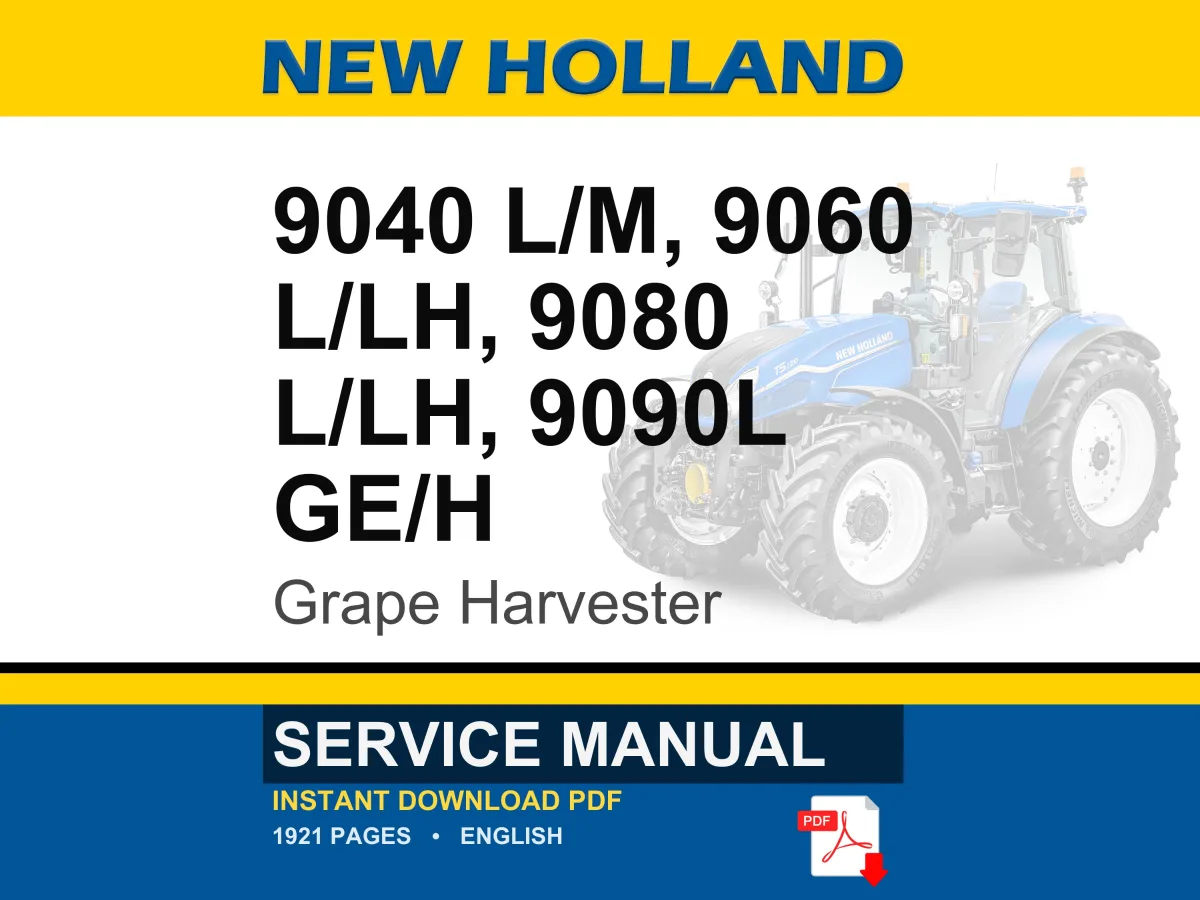 New Holland 9040l, 9040m, 9060l H, 9060l, 9080l H, 9080l, 9090l Ge, 9090L H, 9090L Grape Harvester Service Repair Manual | PDF Download cover