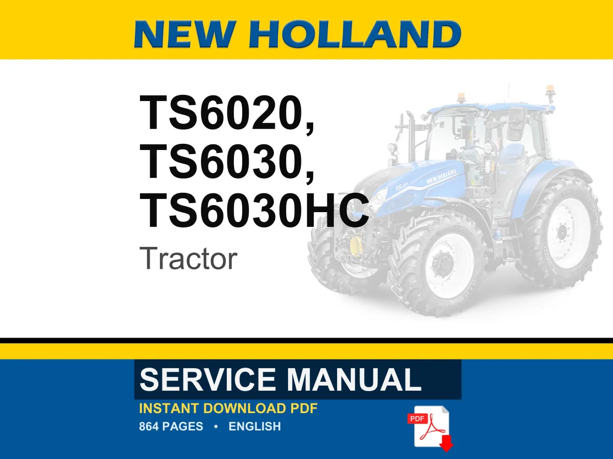New Holland Ts6020, TS6030, TS6030HC Tractor Service Repair Workshop Manual | Instant PDF Download