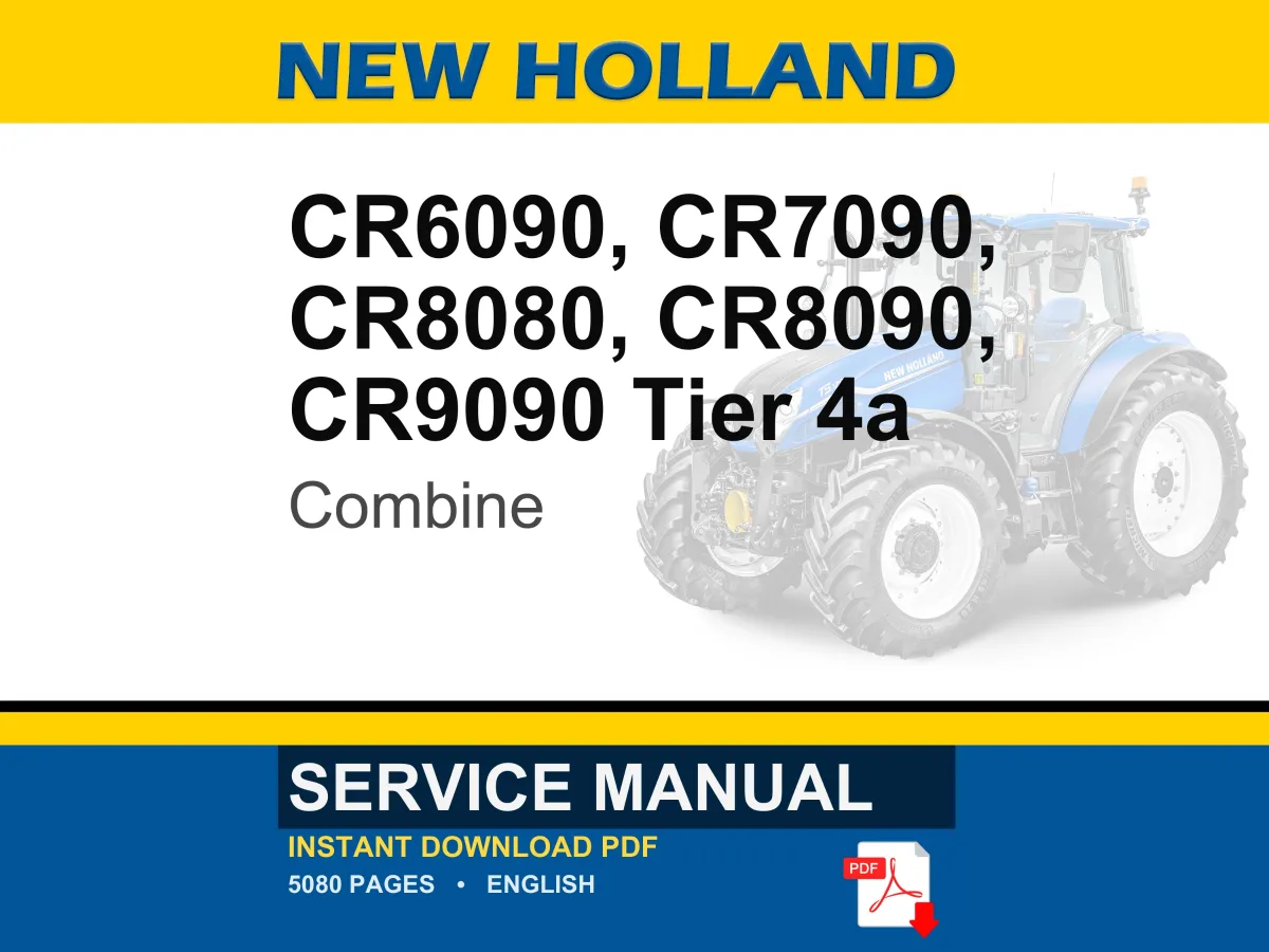 New Holland Cr6090, Cr7090, Cr8080, CR8090, CR9090 Tier 4a Combine Service Repair Workshop Manual | Instant PDF Download cover