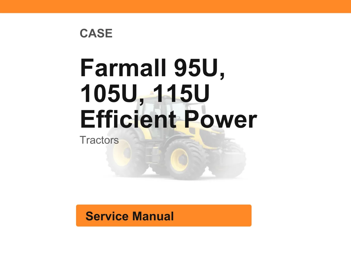 Case Farmall 95U, 105U, 115U Efficient Power Tractors Service Manual Pdf | Workshop Repair | Instant Download