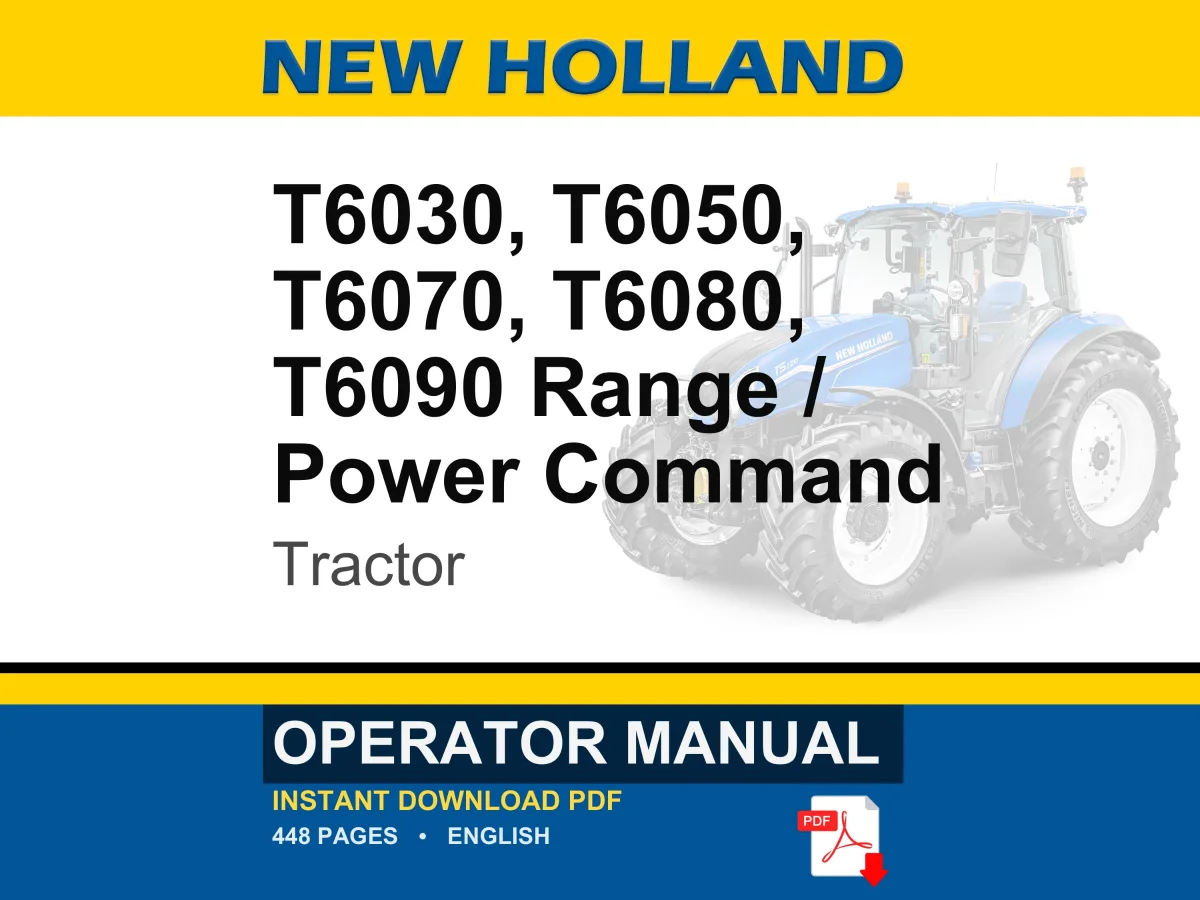 New Holland T6030, T6050, T6070, T6080, T6090 Range Power Command Tractor Operator Owners Operation Manual | Instant PDF Download
