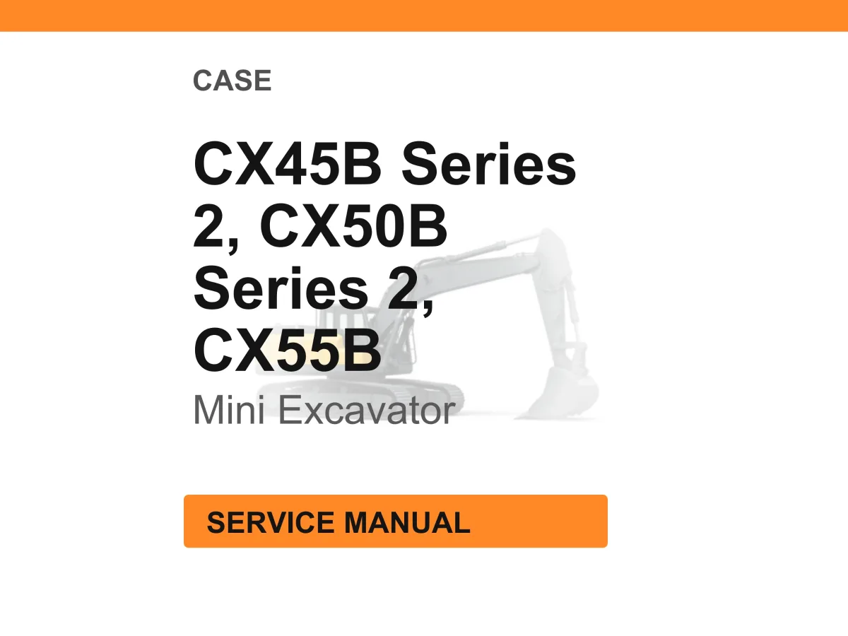 Case Construction CX45B, CX50B Series 2, CX55B Mini Excavator Service Manual