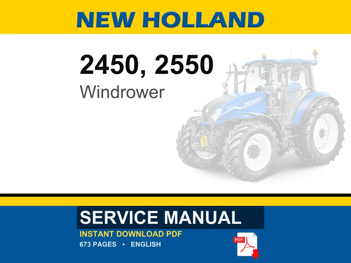 New Holland 2450, 2550 Speedrower, Windrower Service Repair Workshop Manual | Instant PDF Download