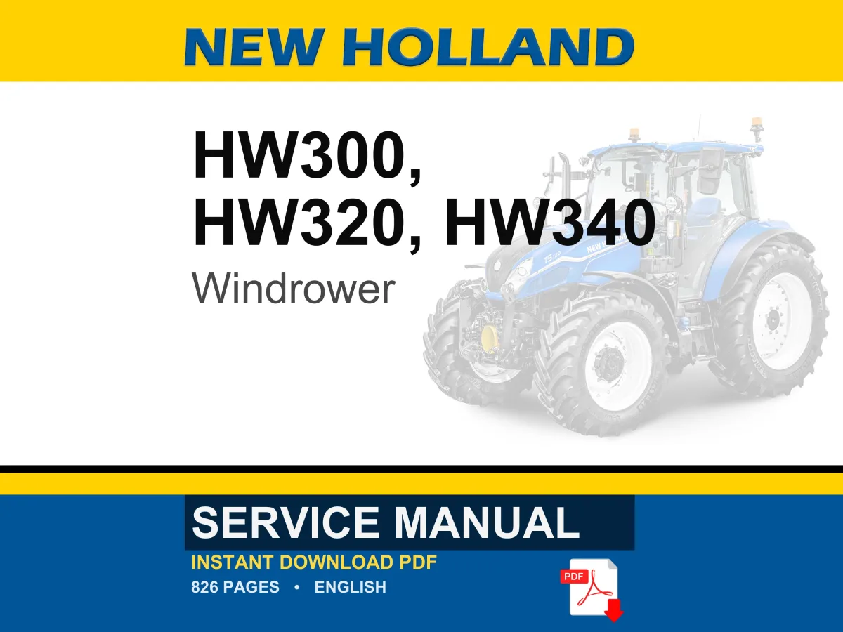 New Holland Hw300, HW320, HW340 Speedrower Self-Propelled Windrower Service Repair Workshop Manual | Instant PDF Download cover