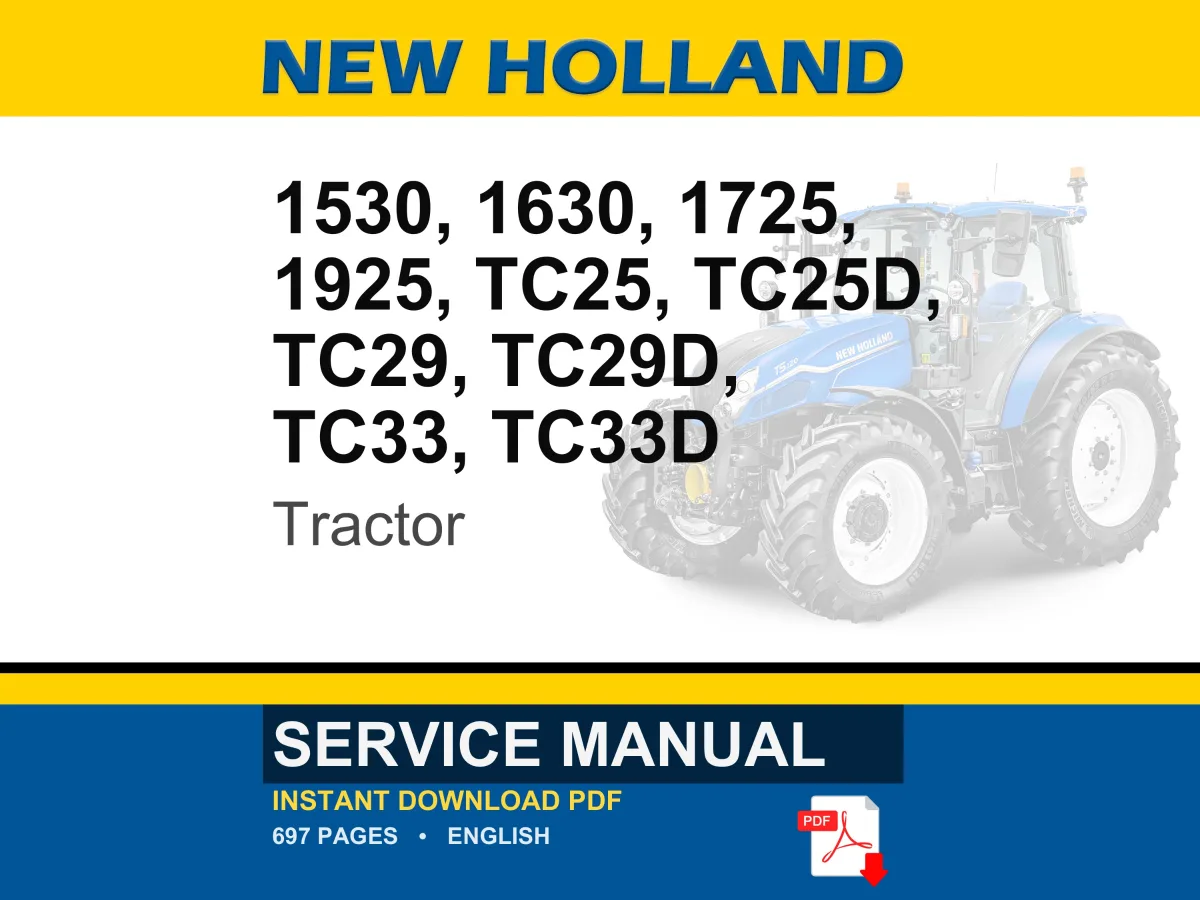 New Holland 1530, 1630, 1725, 1925, Tc25, Tc25d, Tc29, Tc29d, TC33, TC33D Tractor Service Repair Workshop Manual | Instant PDF Download cover
