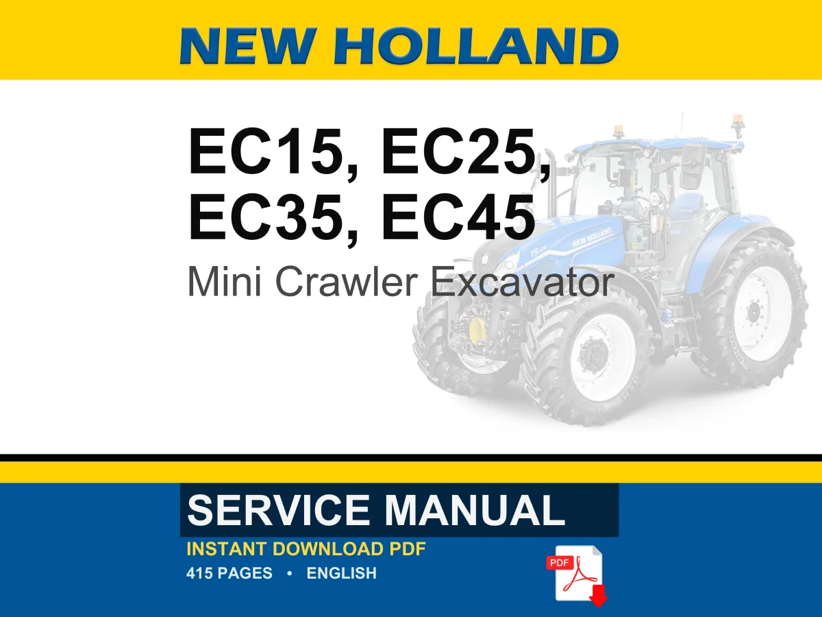 New Holland Ec15, Ec25, EC35, EC45 Mini Crawler Excavator Service Repair Workshop Manual | Instant PDF Download cover