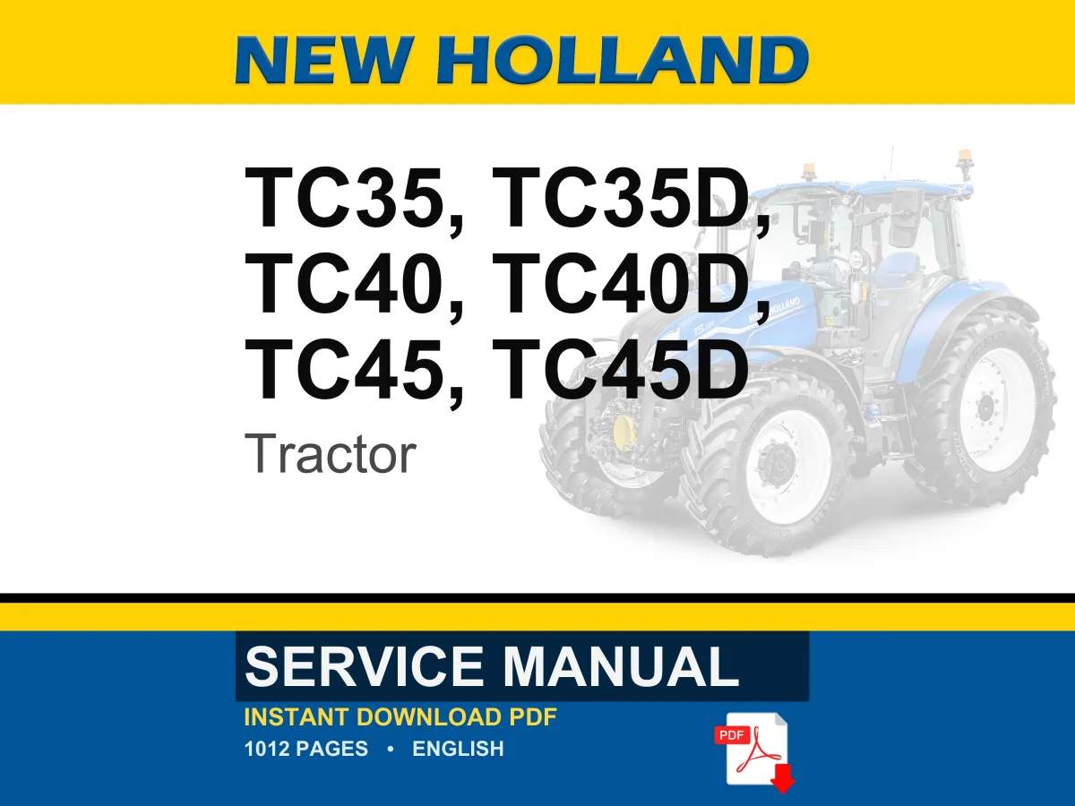 New Holland Tc35 Tc35d Tc40 Tc40d TC45 TC45D Tractor Service Repair Workshop Manual | Instant PDF Download cover