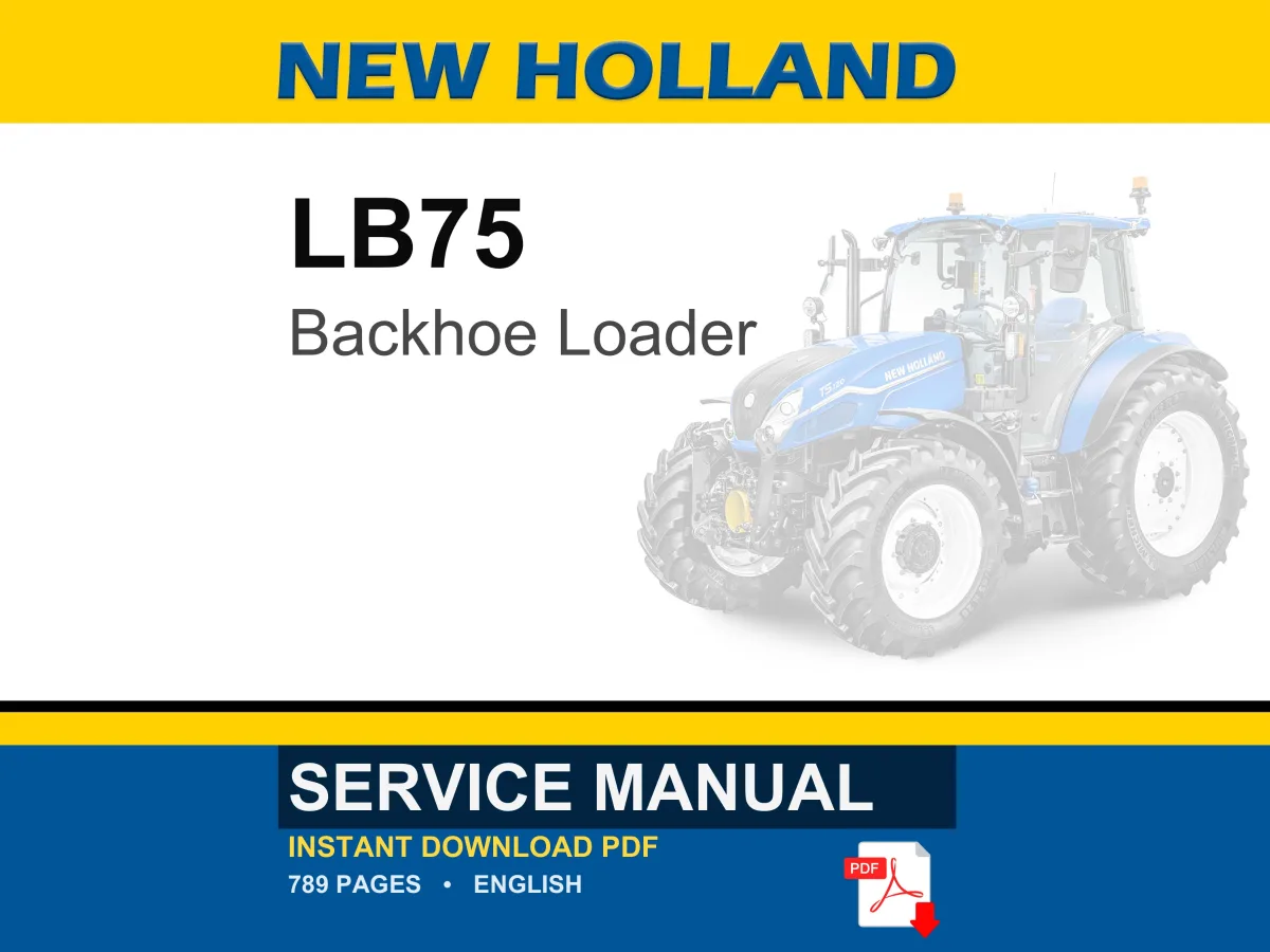 New Holland LB75 Backhoe Loader Service Repair Workshop Manual | Instant PDF Download cover