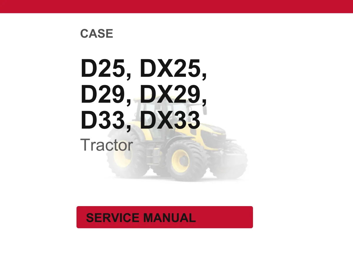 Case D25, D29, D33, Dx25, Dx29, Dx33 Tractors Service Manual Pdf | Workshop Repair | Instant Download cover