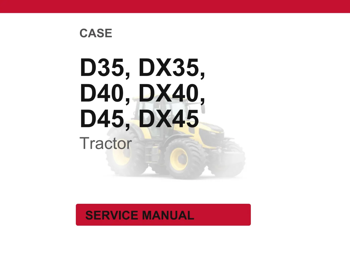Case D35, D40, D45, Dx35, Dx40, Dx45 Tractors Service Manual Pdf | Workshop Repair | Instant Download cover