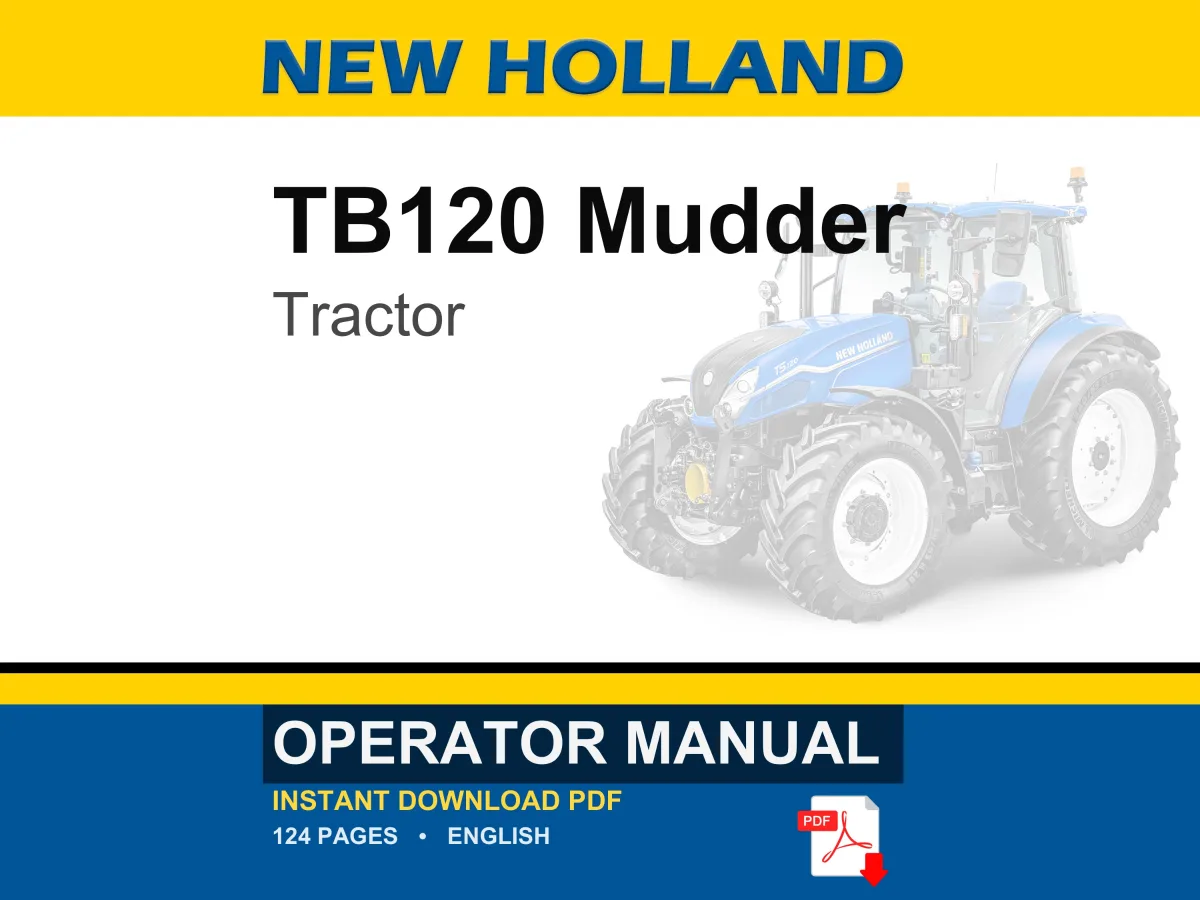 New Holland TB120 Mudder Tractor Operator Owners Operation Manual | Instant PDF Download