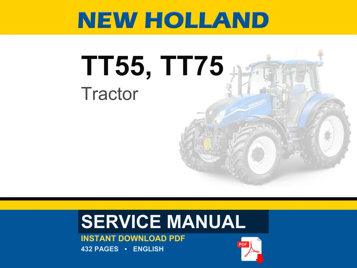 New Holland TT55, TT75 Tractor Service Repair Workshop Manual | Instant PDF Download