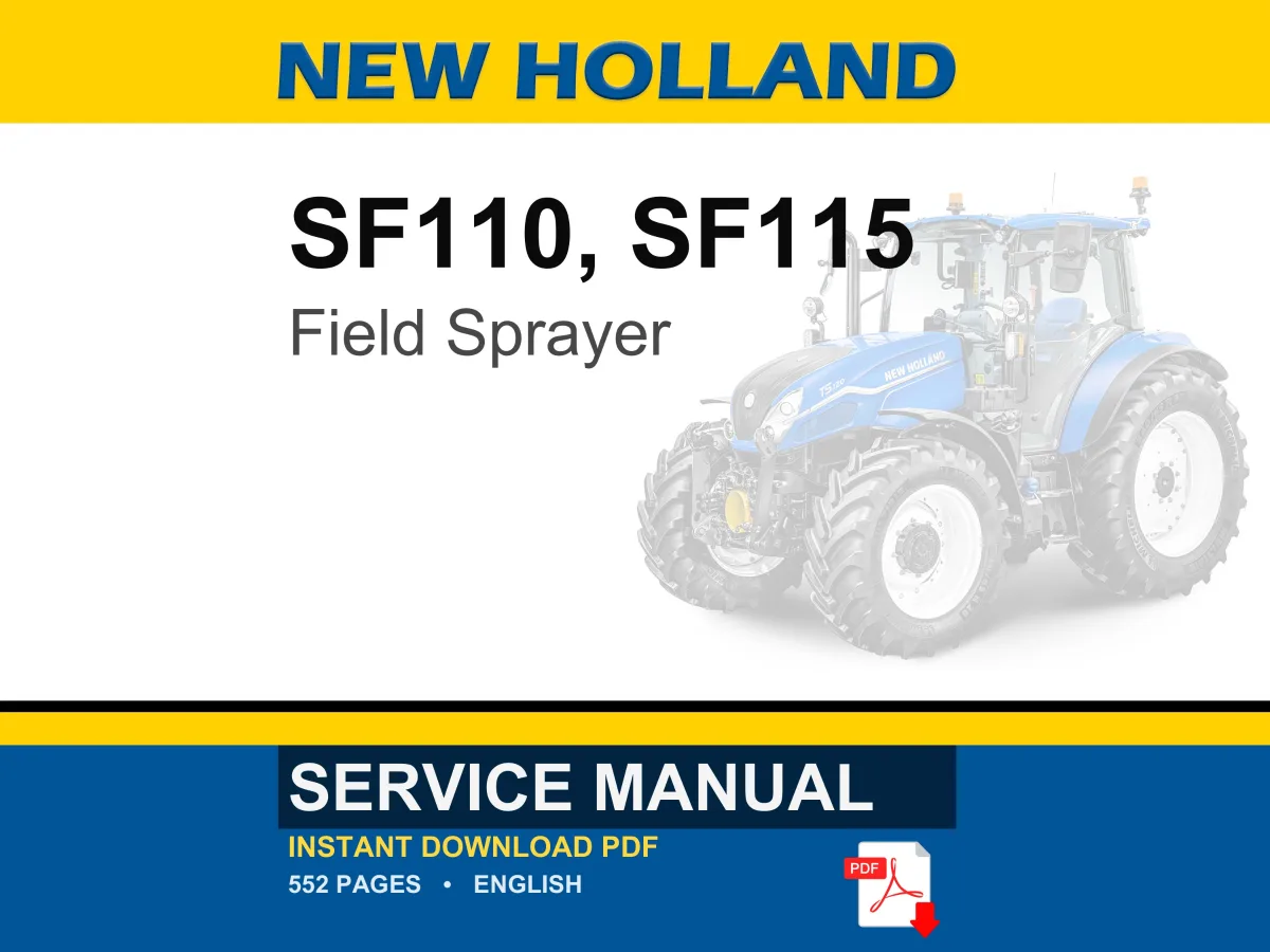 New Holland Sf110, SF115 Field Sprayer Service Repair Workshop Manual PDF | Instant PDF Download