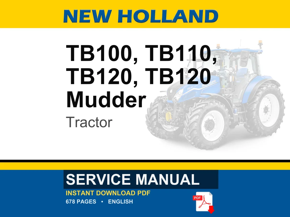 New Holland Tb100, Tb110, TB120, TB120 Mudder Tractor Service Repair Workshop Manual | Instant PDF Download cover