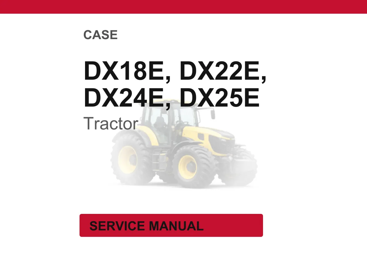 Case Dx18e, Dx22e, Dx24e, Dx25e Tractors Service Manual PDF | Workshop Repair | Instant Download cover
