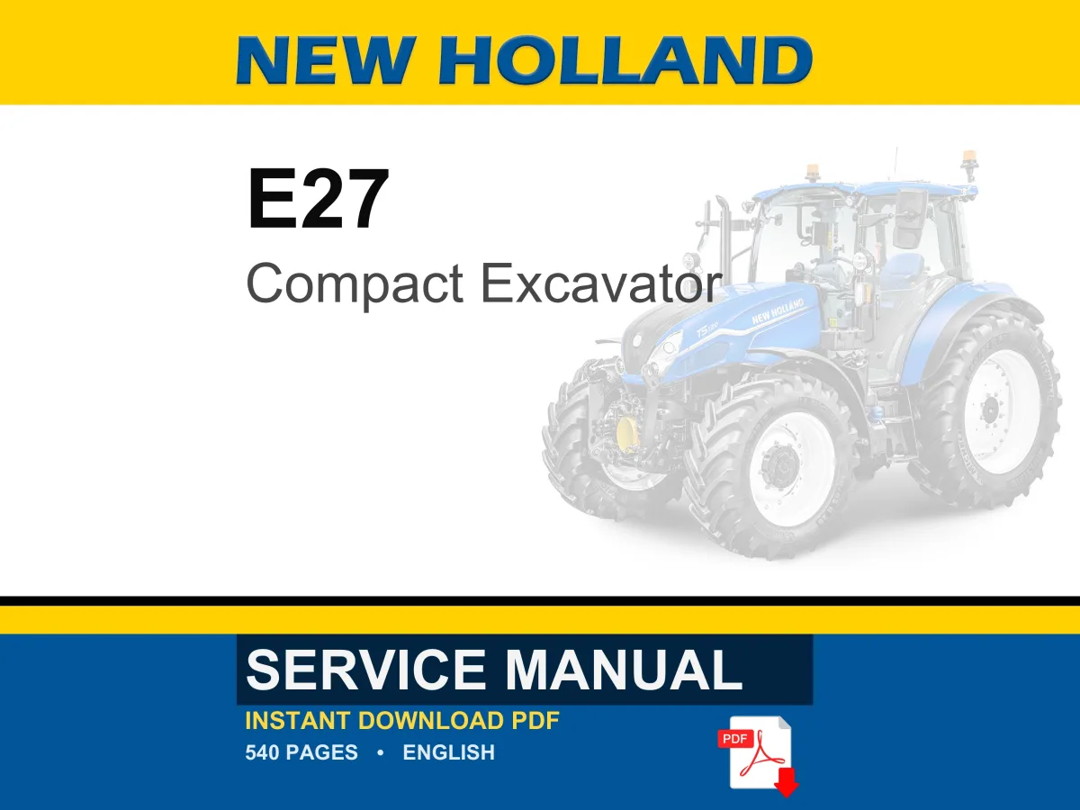 New Holland E27 Compact Excavator Service Repair Workshop Manual | Instant PDF Download