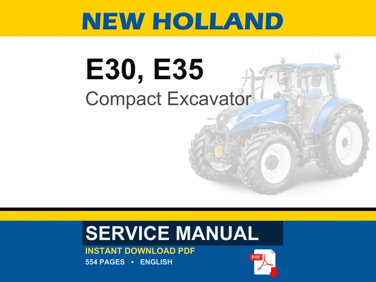 New Holland E30, E35 Compact Excavator Service Repair Workshop Manual | Instant PDF Download