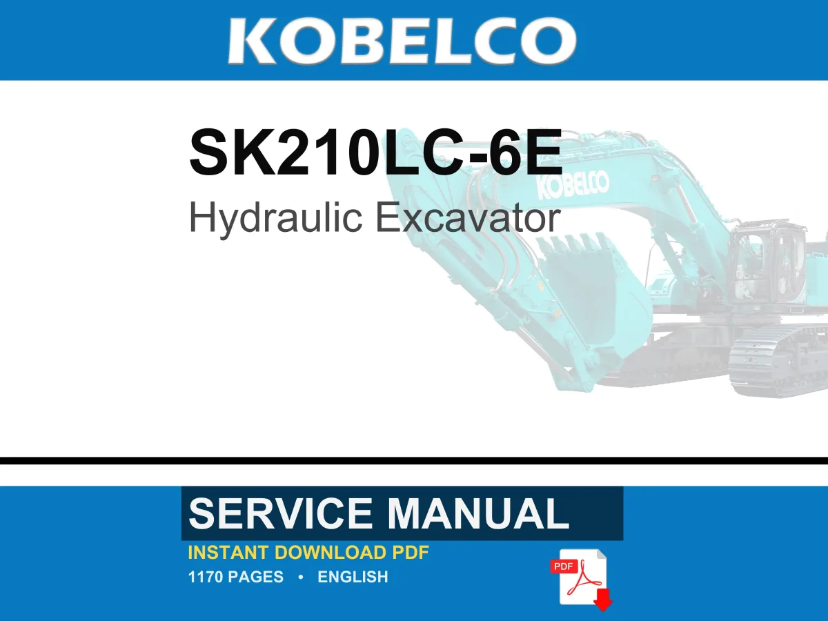 Kobelco SK210LC-6E Hydraulic Excavator Service Repair Workshop Manual | Instant PDF Download cover