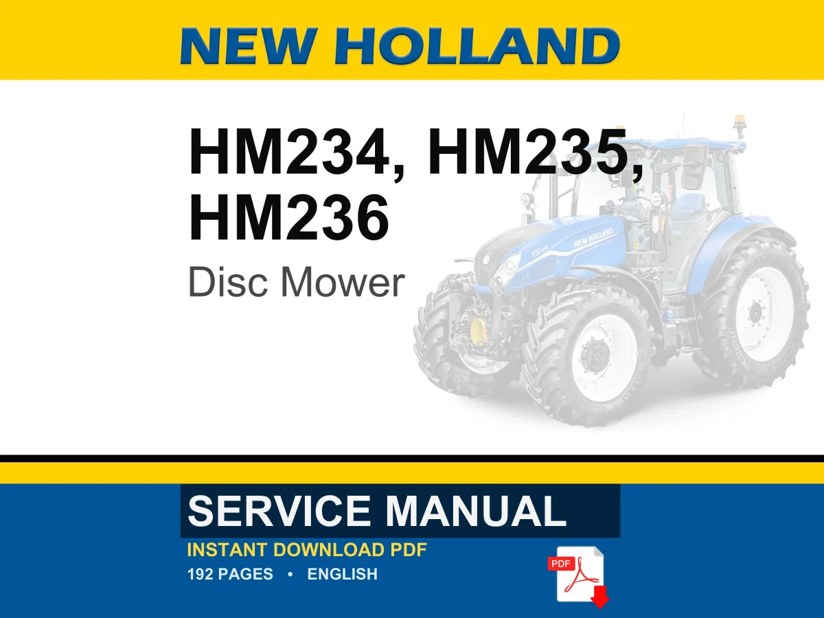 New Holland Hm234, HM235, HM236 Disc Mower Service Repair Workshop Manual | Instant PDF Download