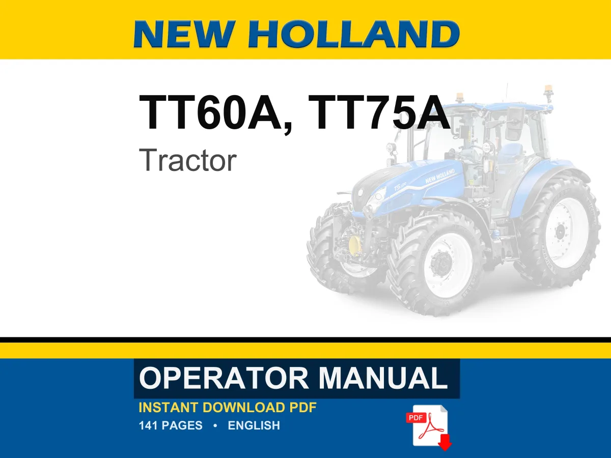 New Holland TT60A, TT75A Tractor Operator Owners Operation Manual | Instant PDF Download cover