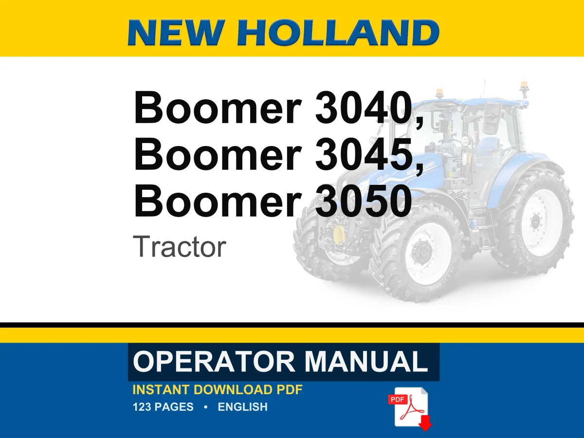 New Holland Boomer 3040, 3045, 3050 Tractor Operator Owners Operation Manual | Instant PDF Download