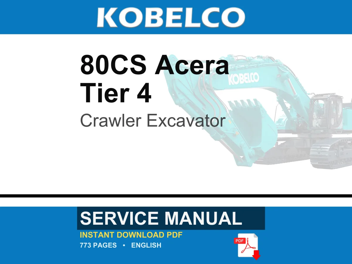 Kobelco 80CS Acera Tier 4 Crawler Excavator Service Repair Workshop Manual | Instant PDF Download cover