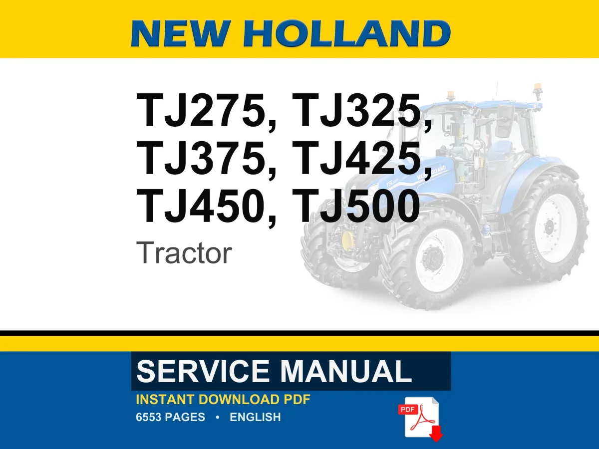 New Holland Tj275, Tj325, Tj375, Tj425, TJ450, TJ500 Tractor Service Repair Workshop Manual | Instant PDF Download cover