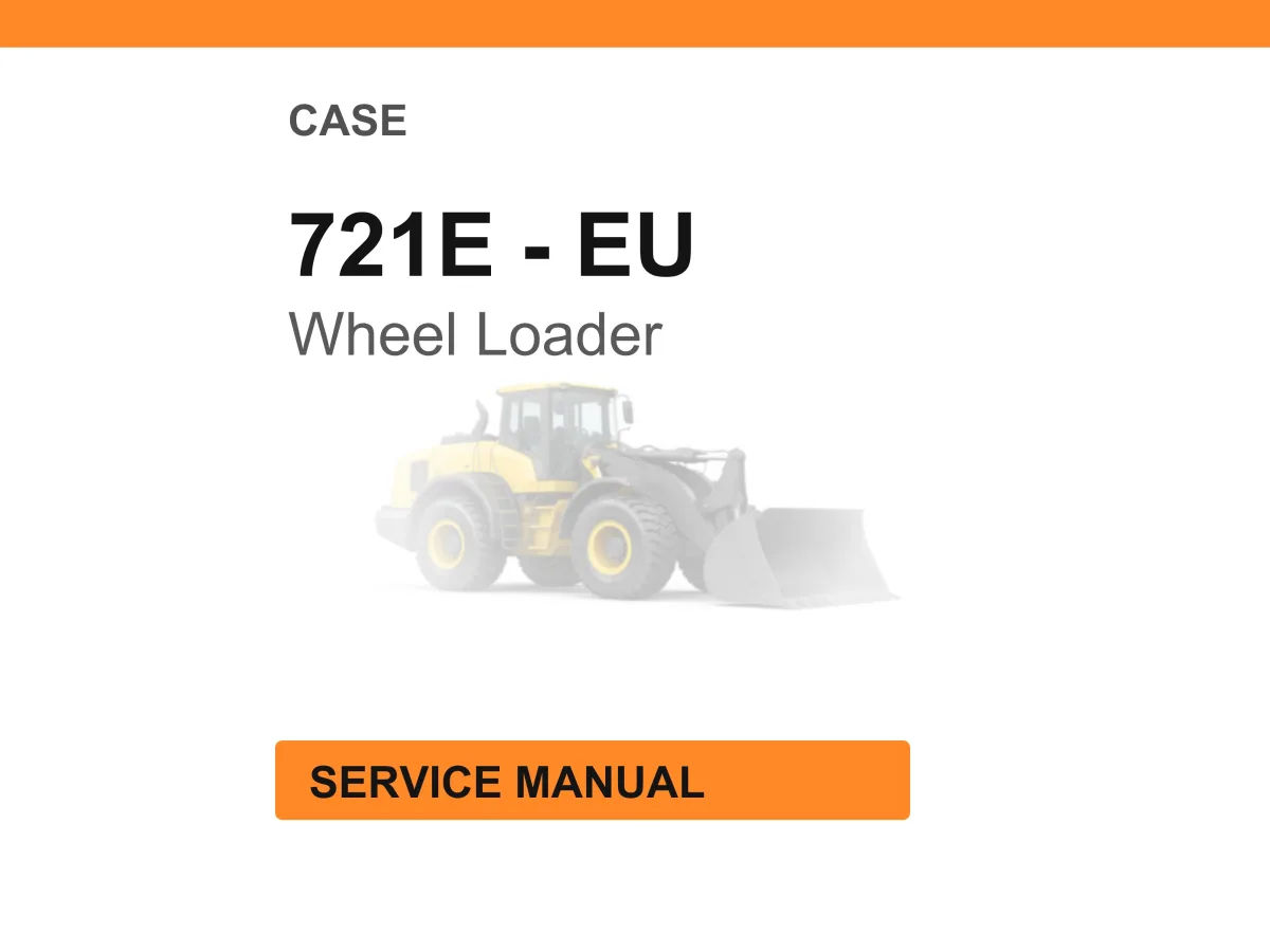 Case 721E - EU Wheel Loader Service Manual PDF Download cover