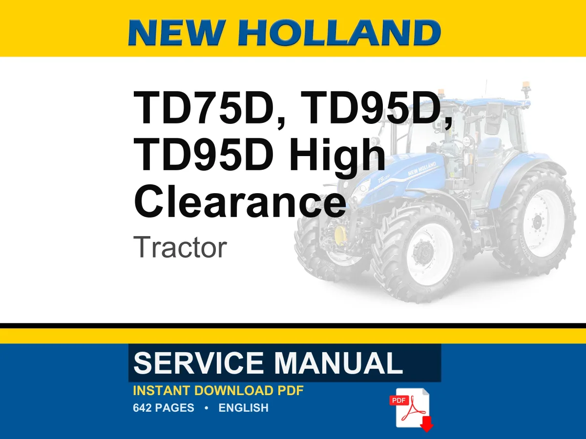New Holland Td75d, Td95d, TD95D High Clearance Tractor Service Repair Workshop Manual PDF | Instant PDF Download