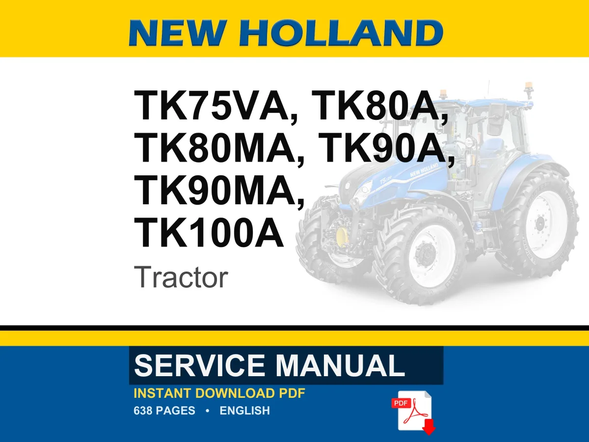 New Holland Tk75va, Tk80a, Tk80ma, Tk90a, TK90MA, TK100A Tractor Service Repair Workshop Manual | Instant PDF Download