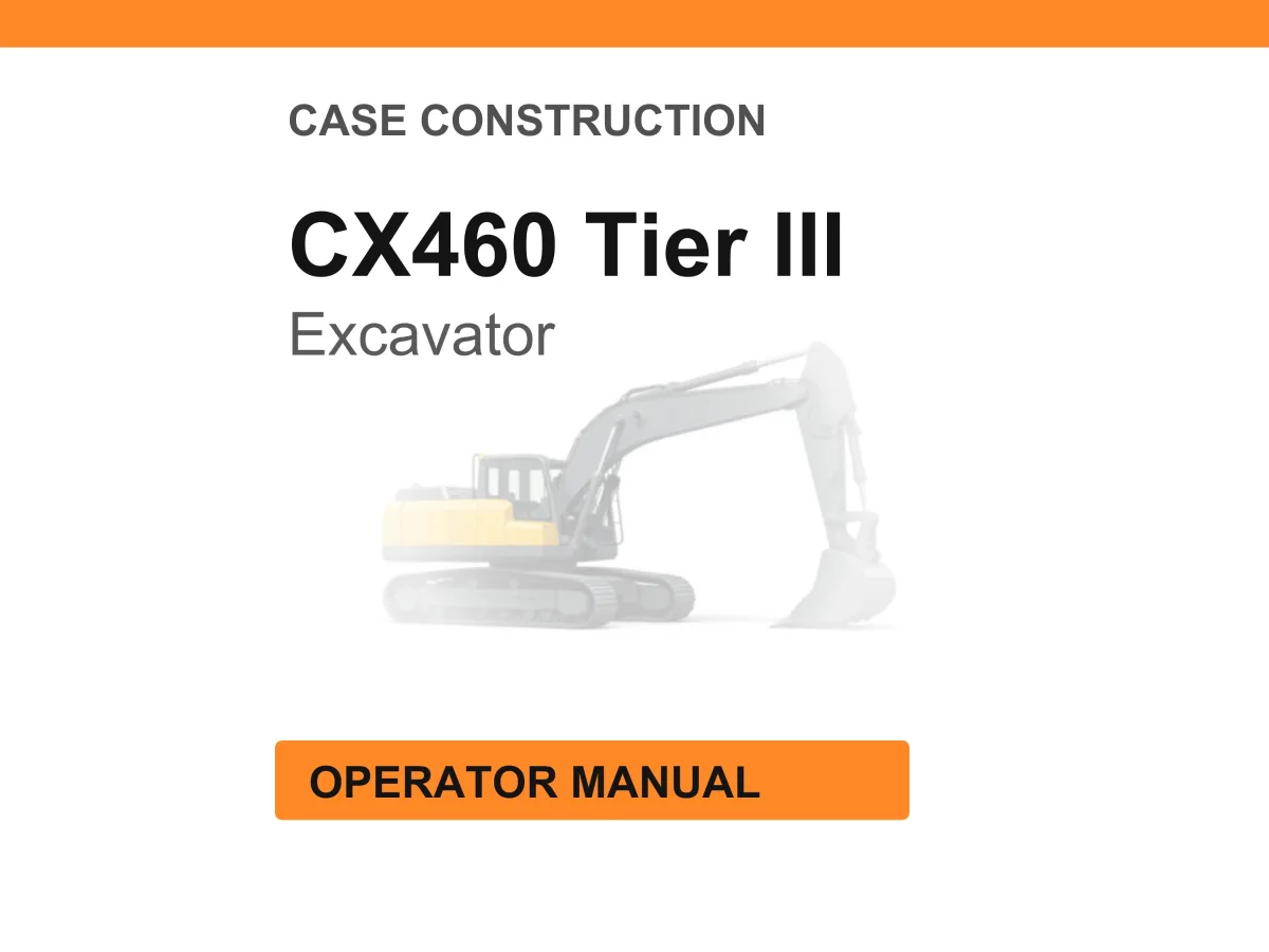 Case CX460 Tier III Excavator Operator Manual cover