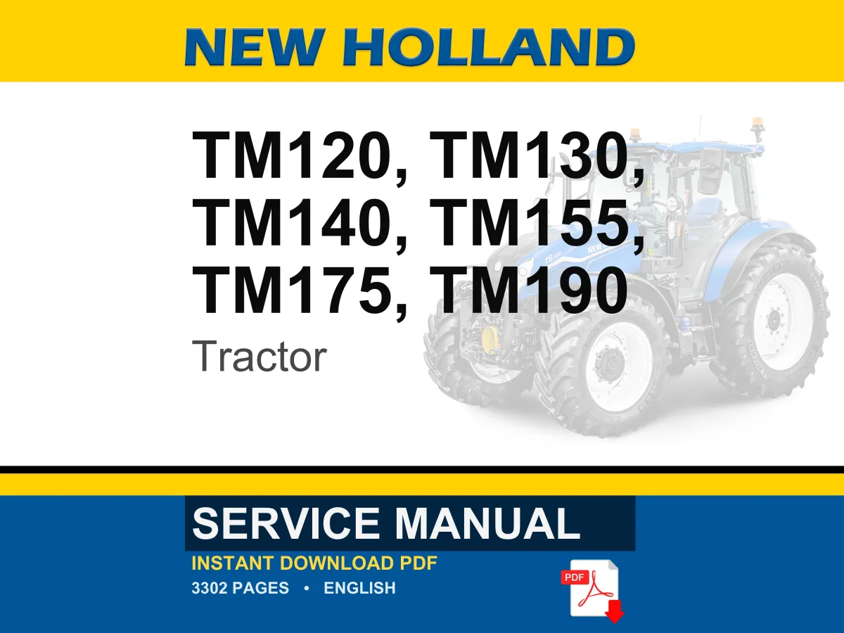 New Holland Tm120, Tm130, Tm140, Tm155, TM175, TM190 Tractor Service Repair Workshop Manual | Instant PDF Download cover