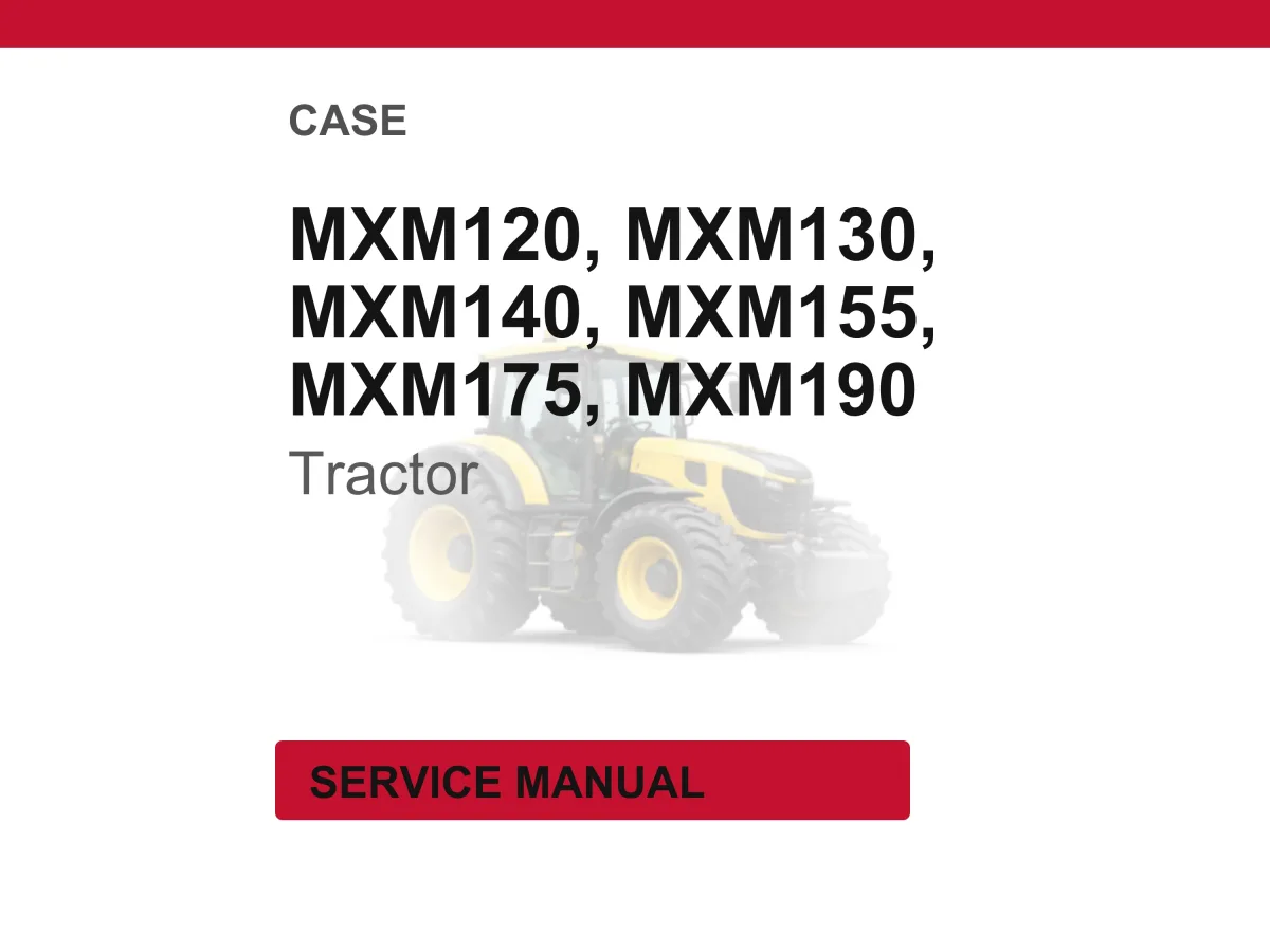 Case IH MXM120, MXM130, MXM140, MXM155, MXM175, MXM190 Tractor Service Manual PDF Download cover
