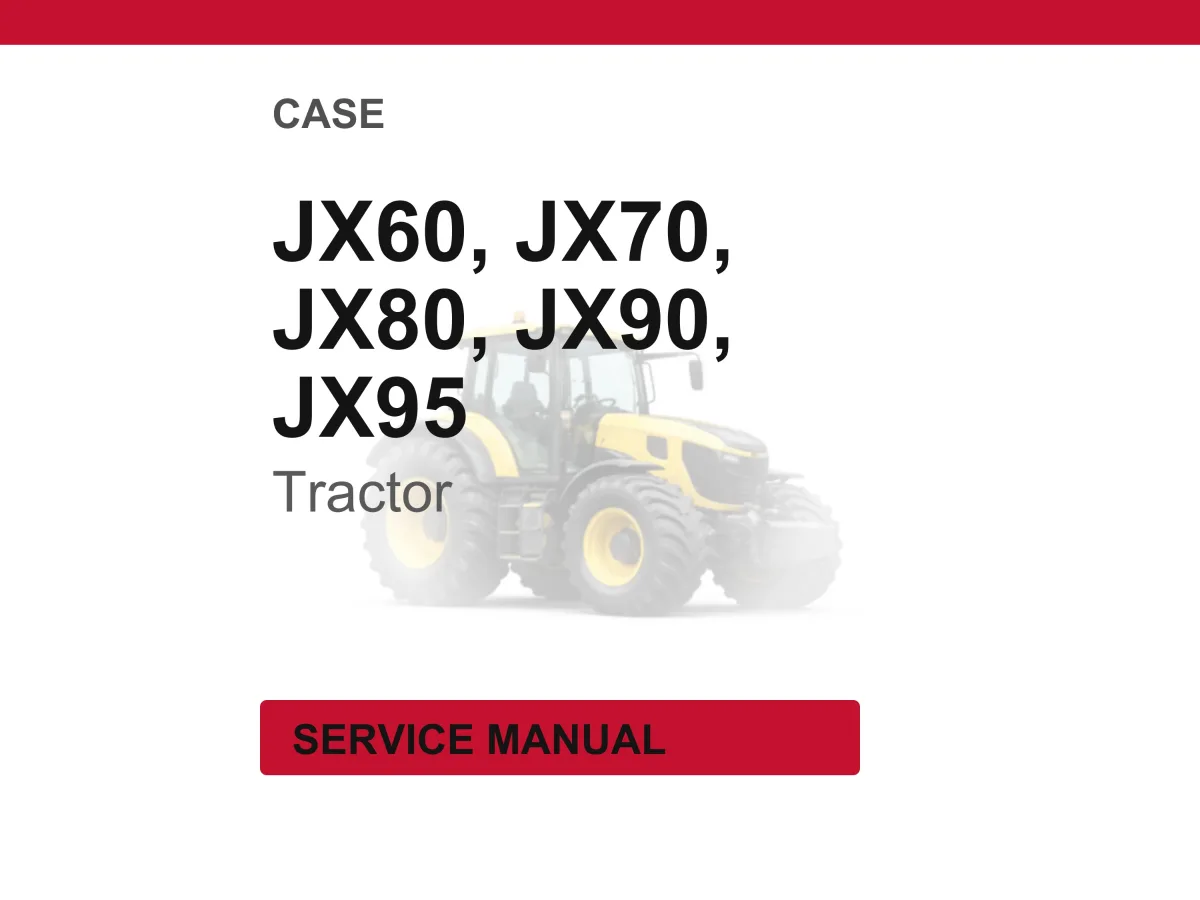 Case Jx60, Jx70, Jx80, JX90, JX95 Tractor Service Repair Workshop Manual | Instant PDF Download cover
