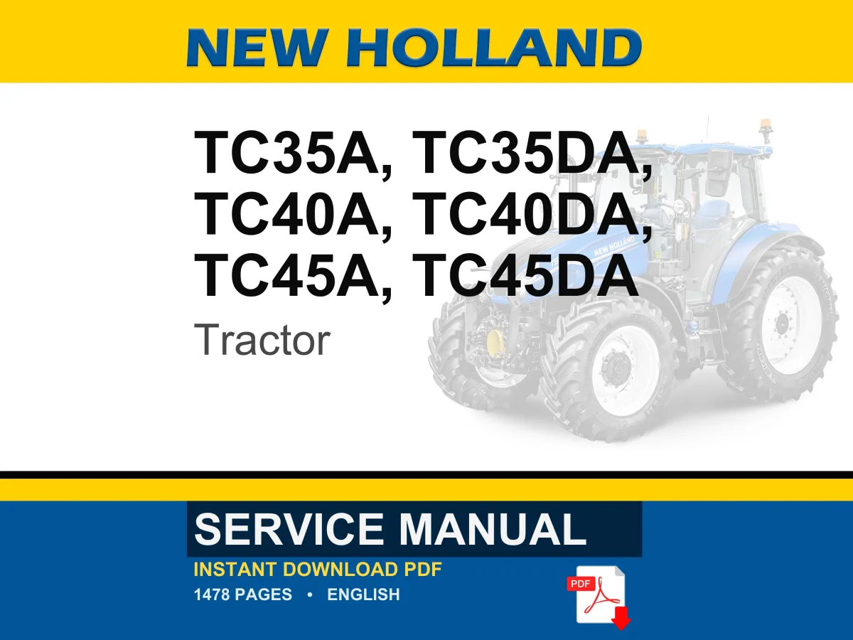 New Holland Tc35a, Tc35da, Tc40a, Tc40da, TC45A, TC45DA Tractor Service Repair Workshop Manual | Instant PDF Download